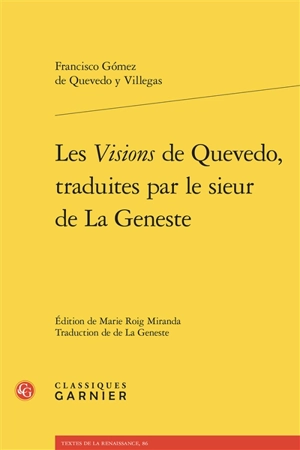 Les visions de Quevedo, traduites par le sieur de La Geneste - Francisco de Quevedo