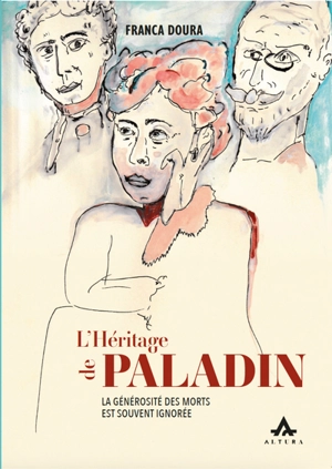 L'héritage de Paladin : la générosité des morts est souvent ignorée - Franca Doura