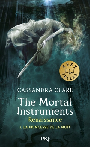 The mortal instruments, renaissance. Vol. 1. La princesse de la nuit - Cassandra Clare