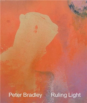 Peter Bradley : Ruling Light - Peter T. Bradley