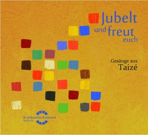 Jubelt und freut euch : Gesänge aus Taizé (chants de Taizé en allemand) - Collectif