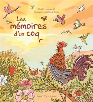 Les mémoires d'un coq - Odile Haumonté