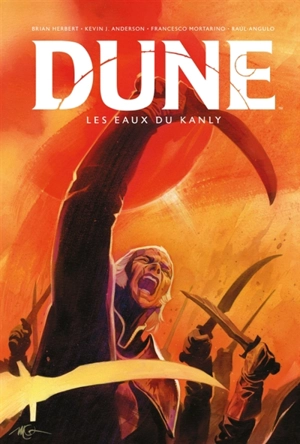 Dune : les eaux du Kanly. Vol. 1 - Brian Herbert