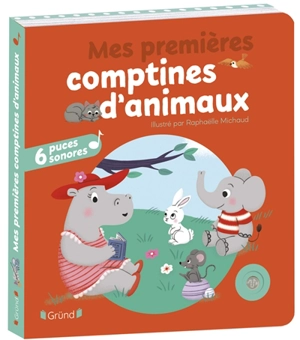 Mes premières comptines d'animaux - Raphaëlle Michaud