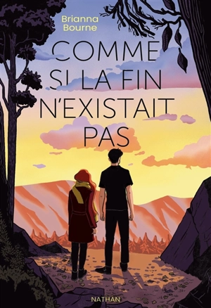 Comme si la fin n'existait pas - Brianna Bourne