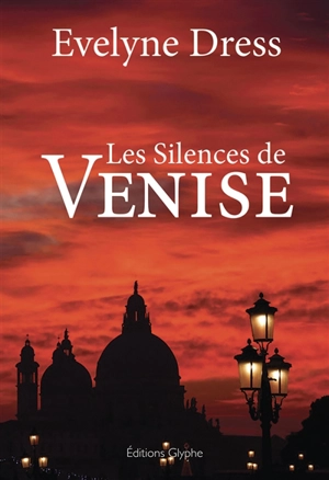 Les silences de Venise - Evelyne Dress