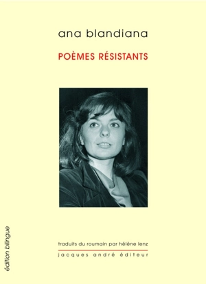 Poèmes résistants - Ana Blandiana