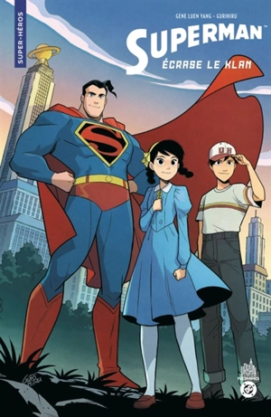 Superman écrase le Klan - Gene Yang