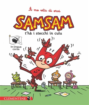 SamSam. Vol. 1. SamSam t'hà i stecchi in culu - Gwénaëlle Boulet