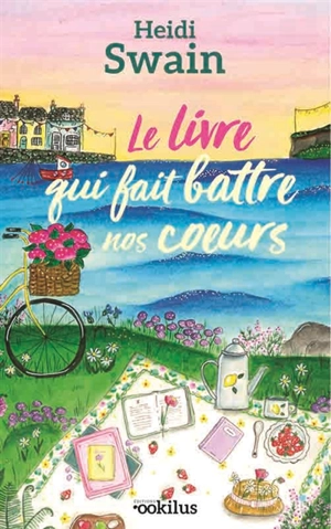 Le livre qui fait battre nos coeurs - Heidi Swain