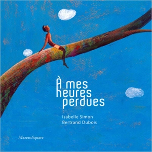 A mes heures perdues - Isabelle Simon