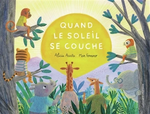 Quand le soleil se couche - Alicia Acosta