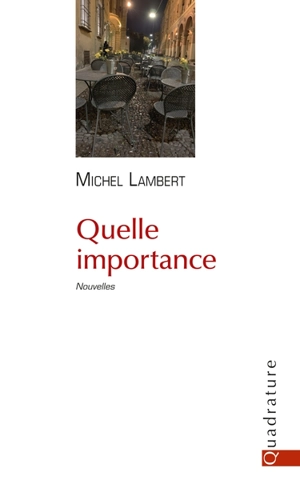 Quelle importance - Michel Lambert