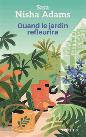 Quand le jardin refleurira - Sara Nisha Adams