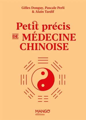 Petit précis de médecine chinoise - Gilles Donguy