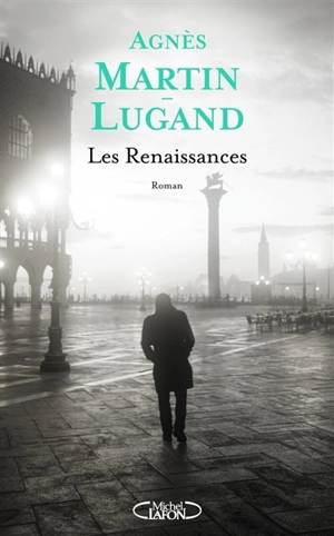 Les renaissances - Agnès Martin-Lugand