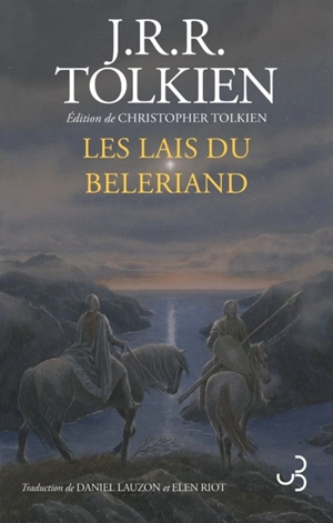 Histoire de la Terre du Milieu. Les lais du Beleriand - John Ronald Reuel Tolkien