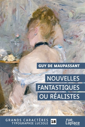 Nouvelles fantastiques ou réalistes - Guy de Maupassant