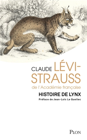 Histoire de lynx - Claude Lévi-Strauss