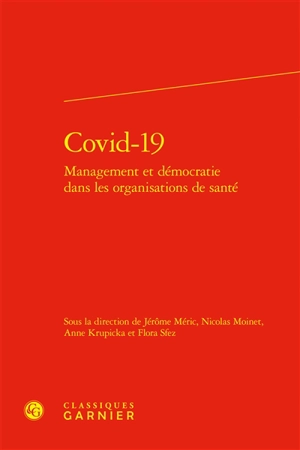 Covid-19 : management et démocratie dans les organisations de santé