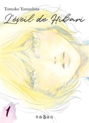 L'éveil de Hibari. Vol. 1 - Tomoko Yamashita