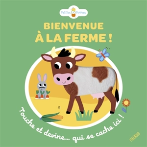 Bienvenue à la ferme ! : touche et devine... qui se cache ici ! - Emilie Lapeyre