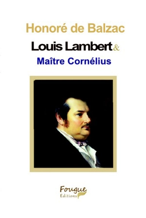 Louis Lambert. Maître Cornélius - Honoré de Balzac