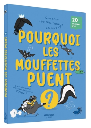 Pourquoi les mouffettes puent ? - Pierre-Alexandre Bonin