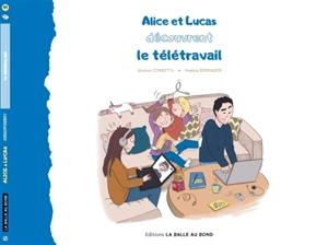 Alice et Lucas découvrent le télétravail - Marion Corbetta