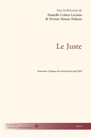 Le juste : nouveaux colloques des intellectuels juifs