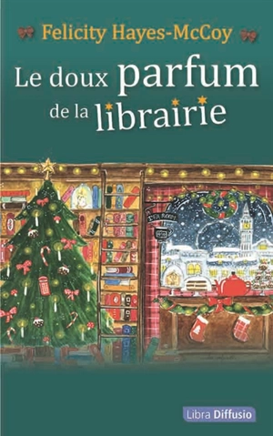 Le doux parfum de la librairie - Felicity Hayes-McCoy