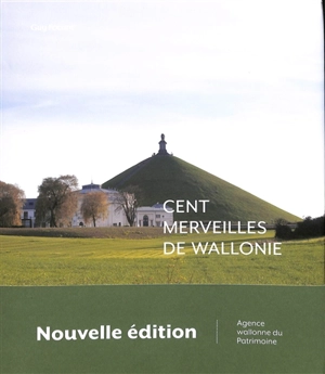 Cent merveilles de Wallonie - Guy Focant