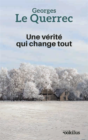 Une vérité qui change tout - Georges Le Querrec