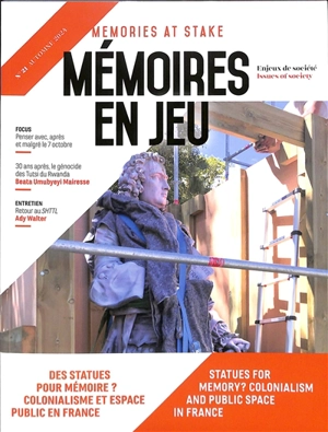 Mémoires en jeu = Memories at stake, n° 21. Des statues pour mémoire ? : colonialisme et espace public en France. Statues for memory ? : colonialism and public space in France