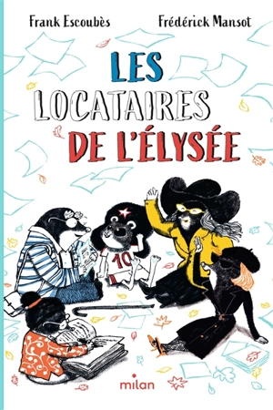 Les locataires de l'Elysée - Frank Escoubès