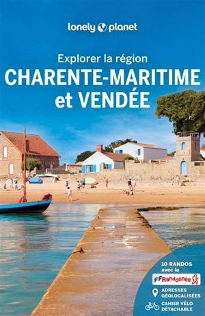 Charente-Maritime et Vendée : explorer la région