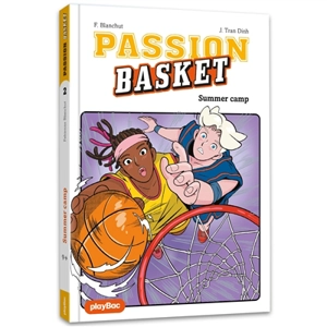 Passion basket. Vol. 2. Summer camp - Fabienne Blanchut