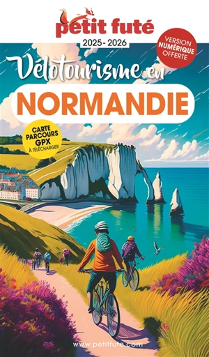 Vélotourisme en Normandie : 2025-2026 - Dominique Auzias