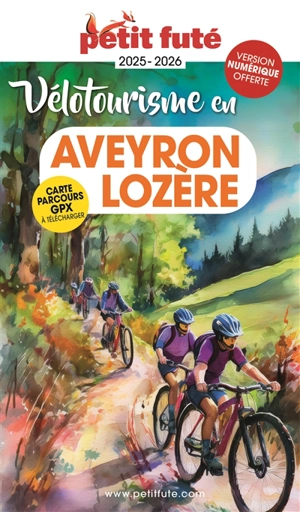 Vélotourisme en Aveyron, Lozère : 2025-2026 - Dominique Auzias