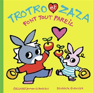 Trotro et Zaza. Trotro et Zaza font tout pareil - Bénédicte Guettier