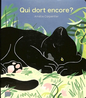 Qui dort encore ? - Amélie Carpentier