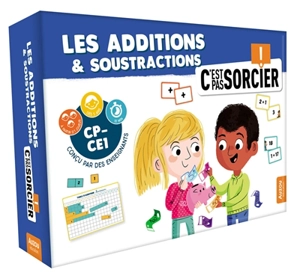 Les additions et les soustractions : c'est pas sorcier ! - Maud Letellier