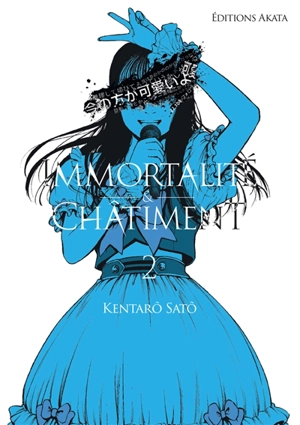 Immortalité et châtiment. Vol. 2 - Kentarô Satô