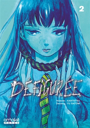 Défigurée. Vol. 2 - Kantetsu