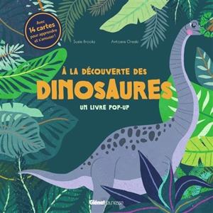 A la découverte des dinosaures : un livre pop-up - Susie Brooks