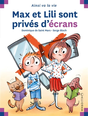 Max et Lili sont privés d'écrans - Dominique de Saint-Mars