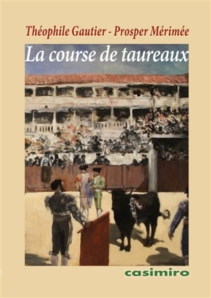 La course de taureaux - Théophile Gautier