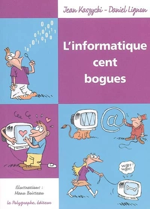 L'informatique cent bogues - Jean Kaszycki