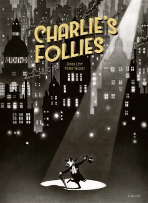 Charlie's follies - Didier Lévy