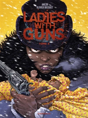 Ladies with guns. Vol. 4 - Olivier Bocquet